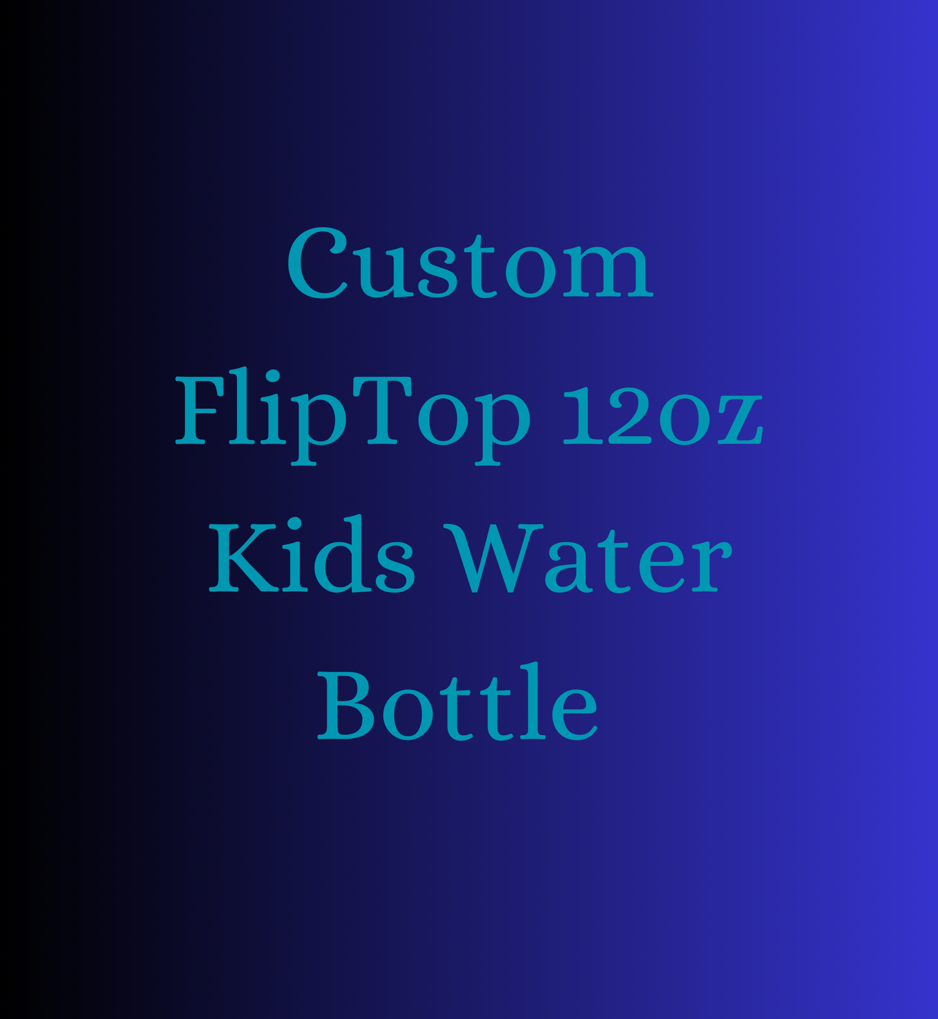 Custom Flip Top Kids Water Bottle