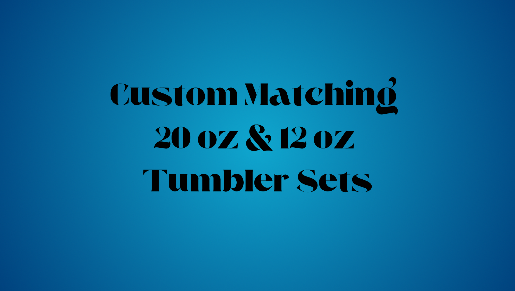 Custom Matching Set