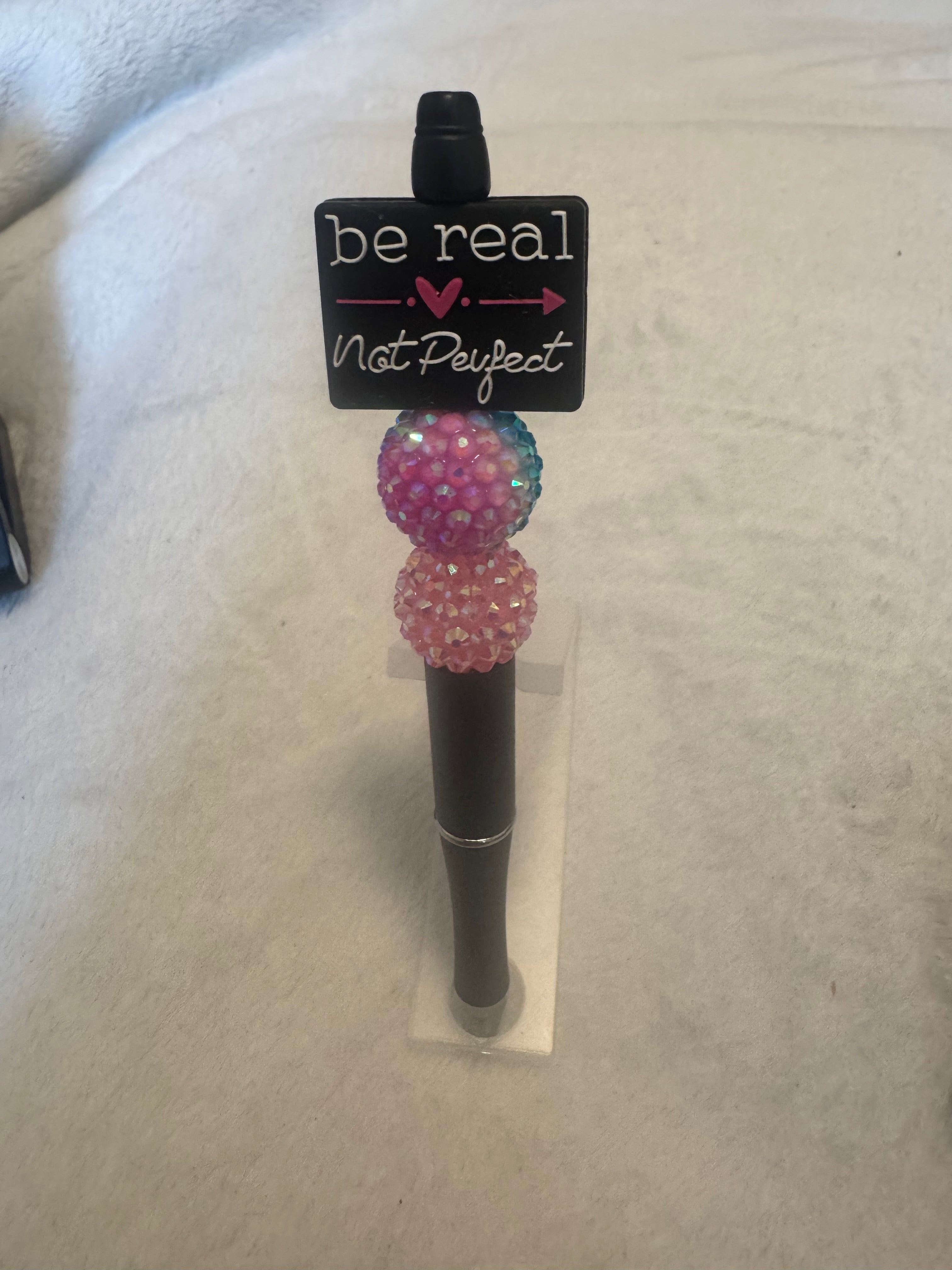 Be Real Not Perfect Focal Pen