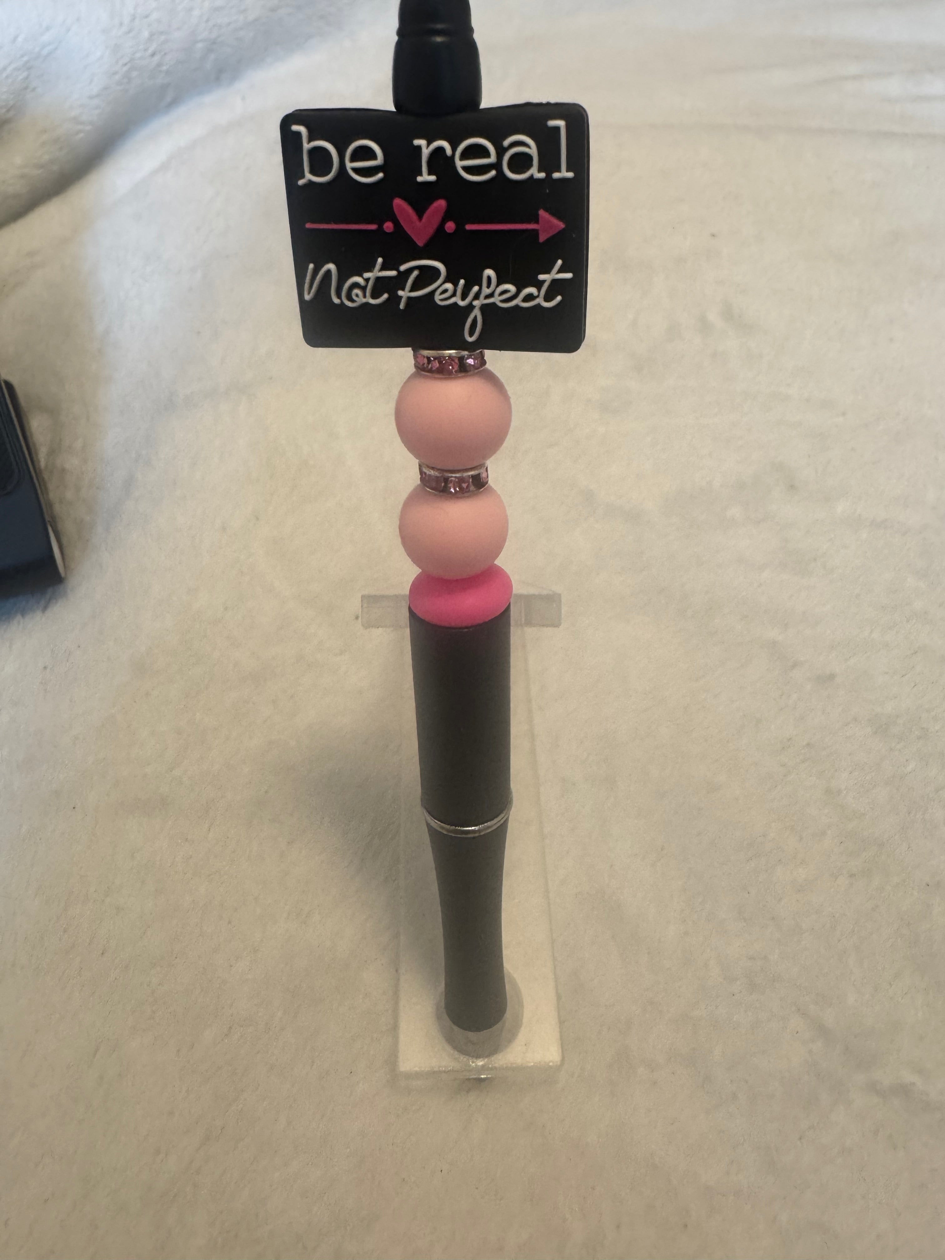 Be Real Not Perfect Focal Pen